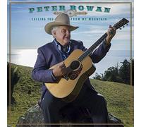 Peter Rowan - Calling You From My Mountain