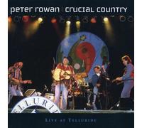 Peter Rowan - Crucial Country