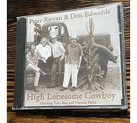 Peter Rowan & Don Edwards - High Lonesome Cowboy