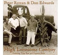 Peter Rowan & Don Edwards - High Lonesome Cowboy Feat ...