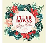 Peter Rowan - My Aloha!