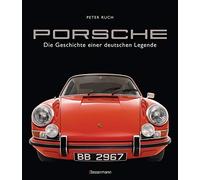 Peter Ruch Porsche. Der Bildband mit über 150 brillanten Aufnahmen. F (Hardback)