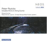 Minguet Quartett Peter Ruzicka: Complete Works for String Quartet CD - New