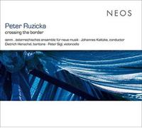Peter Ruzicka Peter Ruzicka: Crossing the Border (CD) (US IMPORT)