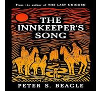 Peter S. Beagle The Innkeeper's Song Paperback Book Peter S. Beagle Multicolor