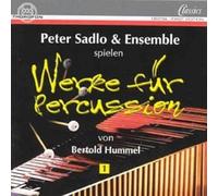 Peter Sadlo & Ensemble - Works for Percussion