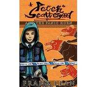 Peter Scattergood and the Panic Horn: A Haunted High School Story: Volume 1 (Haunted High School Stories)