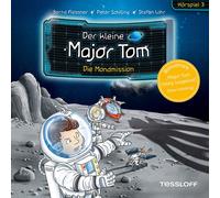 Der Kleine Major Tom - 03: die Mondmission (Hörspiel)
