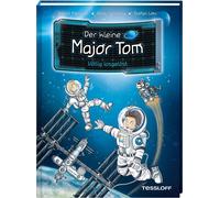 Peter Schilling Stefan Lohr Bern Der kleine Major Tom. Band 1. Völlig (Hardback)