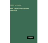Peter Schlemihl's wundersame Geschichte