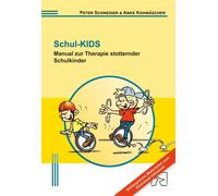 Peter Schneider Anke Koh Schul-KIDS: Manual zur Therapie stotternder (Paperback)