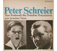 Peter Schreier - Peter Schreier: Vom Knabenalt Des Dresdner Kreuzchores Zum Lyrischen Tenor [Vinyl]