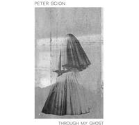 Peter Scion - Peter Scion-Through My Ghost Lp [VINYL]