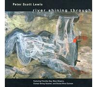 Peter Scott Lewis: River Shining Through