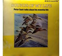 Peter Scott - Sounds Of My Life - Peter Scott Talks About His Eventual Life-LP