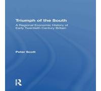 Peter Scott Triumph of the South: A Regional Economic History of Early Peter Scott Multicolor