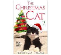 Peter Scottsdale The Christmas Cat 2: Large Print Edition Paperback Book Peter Scottsdale Multicolor