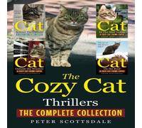 Peter Scottsdale The Cozy Cat Thrillers: The Complete Collection Paperback Book Peter Scottsdale Multicolor