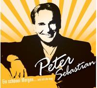 Peter Sebastian - Ein Schöner Morgen.. . Wie Ich Ihn Mag