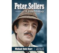 Peter Sellers: A Film History