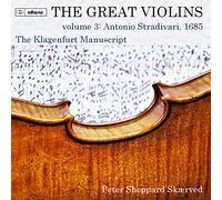Peter Sheppard Skaerved - The Great Violins, Volume 13: Antonio Stradivari, 1685