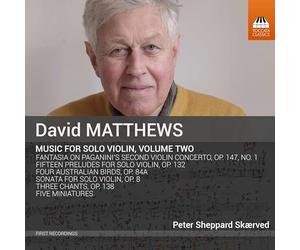Peter Sheppard Skaeved - David Matthews: Music for Solo Violin, Volume Two