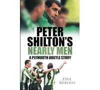 Peter Shilton’s Nearly Men: A Plymouth Argyle Story