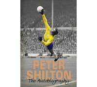 Peter Shilton: The Autobiography