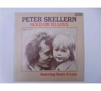 Peter Skellern - Hold On To Love