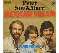 Peter, Sue & Marc - Mexican dream (1977) / Vinyl single [Vinyl-Single 7'']
