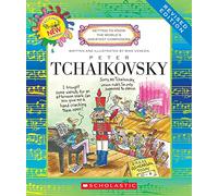 Peter Tchaikovsky (Revised Edition) (Getting to Know the World's Greatest Composers)