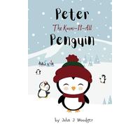 Peter The Know-It-All Penguin