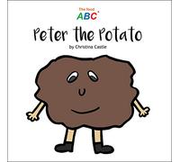 Peter the Potato (The Food ABC)
