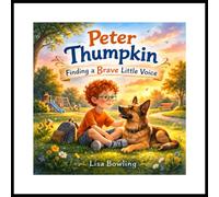 Peter Thumpkin: Finding a Brave Little Voice
