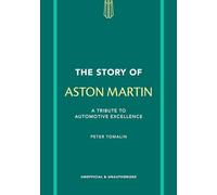 Peter Tomalin - Story of Aston Martin A tribute to automotive excell - G245z