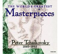 Peter Toperczer, Jan Novak - THE WORLD'S GREATEST MASTERPIECES PETER TCHAIKOVSKY 1840-1893 (UK Import)