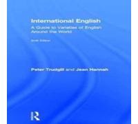 Peter Trudgill International English: A Guide to Varieties of English Around the Peter Trudgill Multicolor