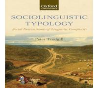 Peter Trudgill Sociolinguistic Typology: Social Determinants of Linguistic Peter Trudgill Multicolor