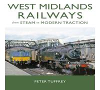 Peter Tuffrey West Midlands Railways Hardback Book Peter Tuffrey Multicolor