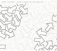 Peter Von Poehl - Going To Where The Tea Trees Are [Limited Edition]