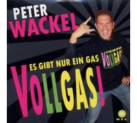 Peter Wackel - Es Gibt Nur Ein Gas-Vollgas
