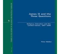 Peter Walker James II & the Three Questions; Religious Toleration & the Peter Walker Multicolor