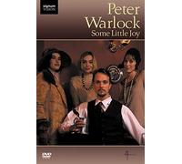 Peter Warlock: Some Little Joy [DVD]