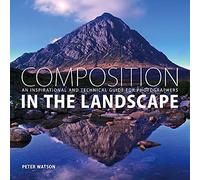 Peter Watson - Composition in the Landscape An Inspirational and Tech - C245z
