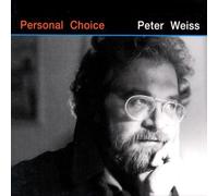 Peter Weiss - Personal Choice