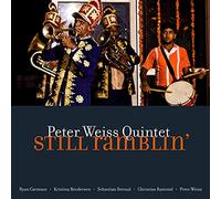 Peter Weiss Quintet - Still Ramblin`