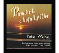 Peter Welker - Paradise Is Awfully Nice