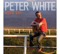 Peter White - Good Day