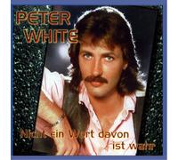 Peter White - Nicht ein Wort davon ist wahr