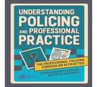 Peter Williams Understanding Policing & Professional Practice Paperback Book Peter Williams Multicolor